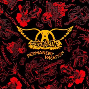 AEROSMIT-PERMANENT VACATION