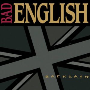 BAD ENGLISH-BACKLASH