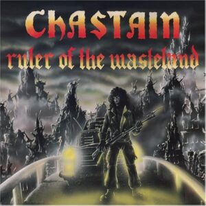 Chastain-Ruler of the Wasteland