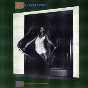 RAINBOW-BENT OUT OF SHAPE