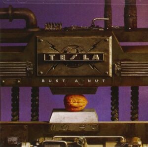 TESLA-BUST A NUT