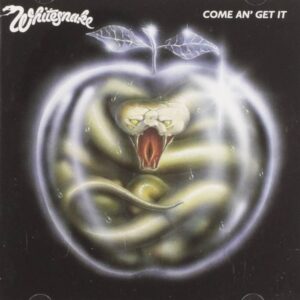 WHITESNAKE-COME AN’ GET IT