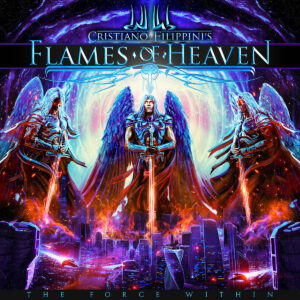 Cristiano Filippini’s Flames of Heaven-The Force Within