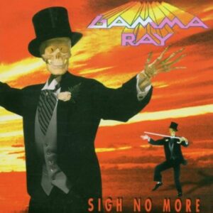 GAMMA RAY -SIGH NO MORE