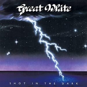 Great White-Shot In The Dark