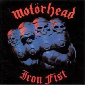 MOTORHEAD-Iron Fist