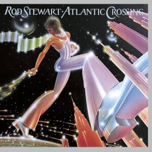 Rod Stewart-Atlantic Crossing
