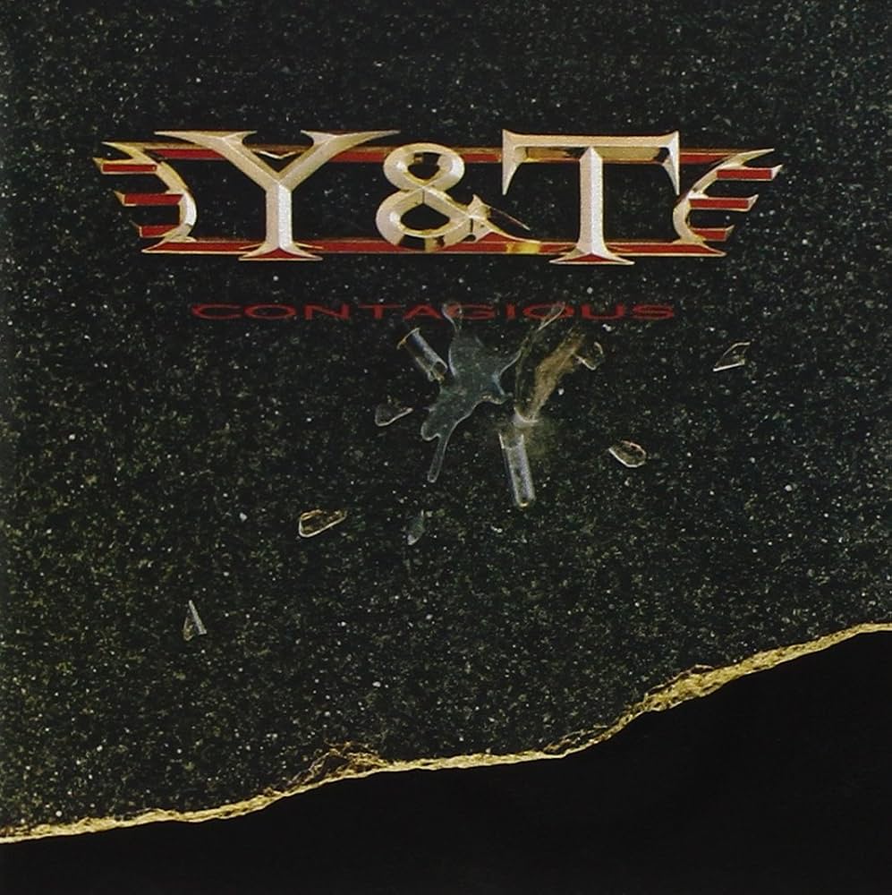 Y&T-CONTAGIOUS