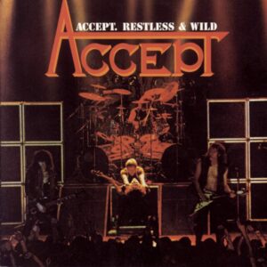 ACCEPT-RESTLESS AND WILD