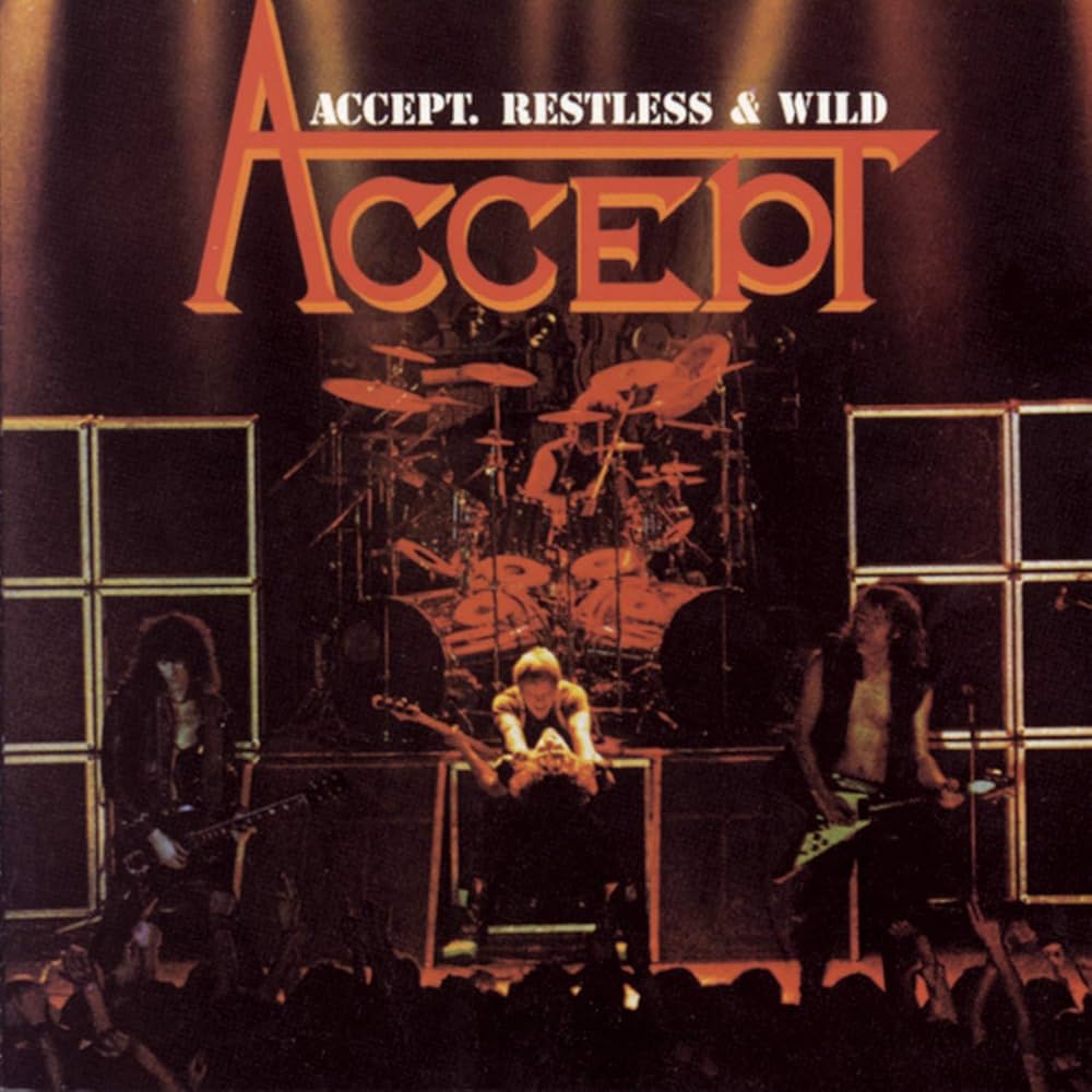 ACCEPT-RESTLESS AND WILD