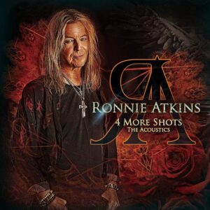 RONNIE ATKINS-4 More Shots (The Acoustics EP)